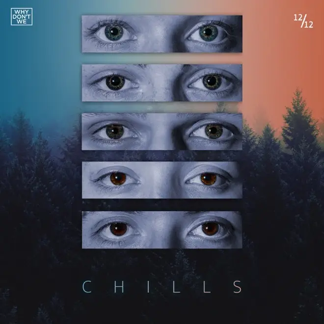 'Chills' - Why Don't We