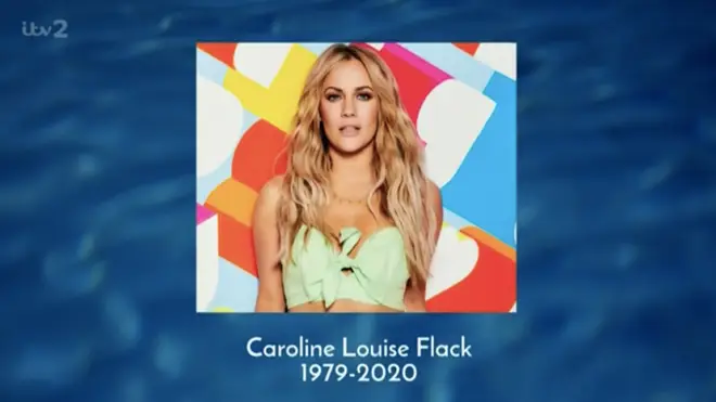 Love Island honoured Caroline at the beginning of Monday night's episode.
