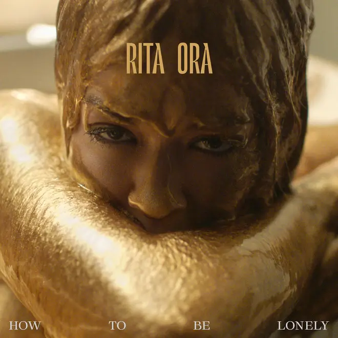 'How To Be Lonely' - Rita Ora