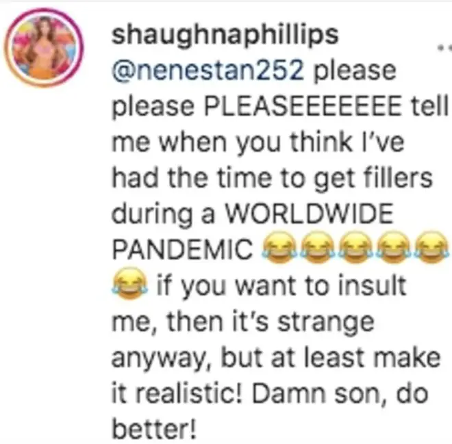 Shaughna Phillips shut down claims she had new fillers put in