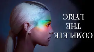 Ariana Grande Complete The Lyric
