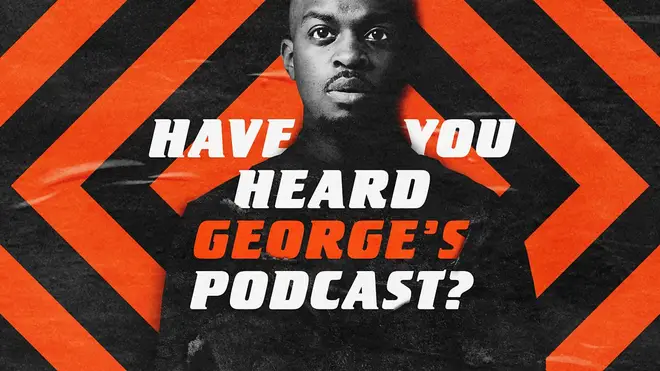 Have You Hear George's Podcast?