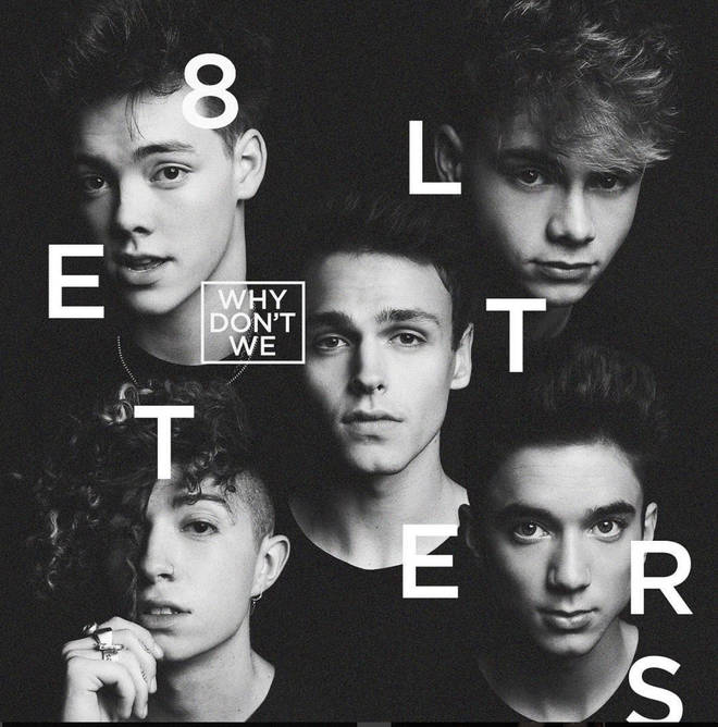 Why Don't We released their debut album '8 Letters' in August 2018