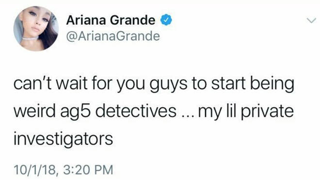 Ariana Grande deletes a tweet about fans being 'detectives' for AG5