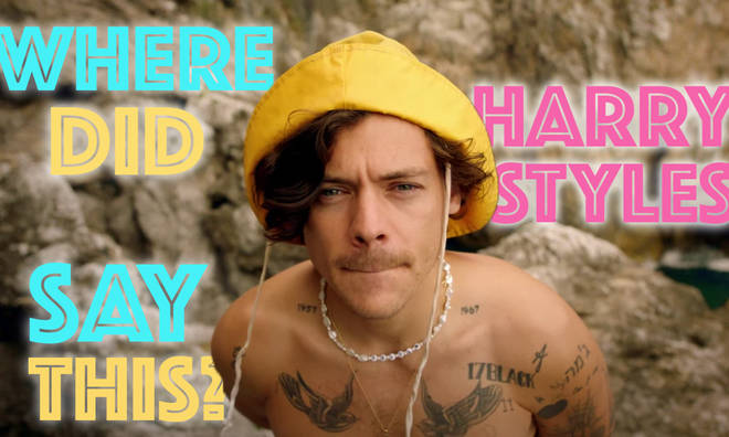 Can you guess where Harry Styles said these iconic quotes?