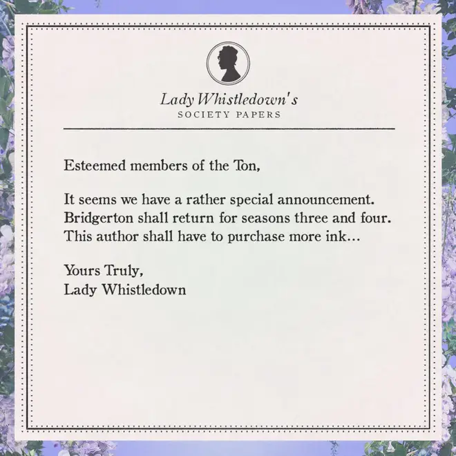 Lady Whistledown confirmed the return of Bridgerton for series 3 and 4
