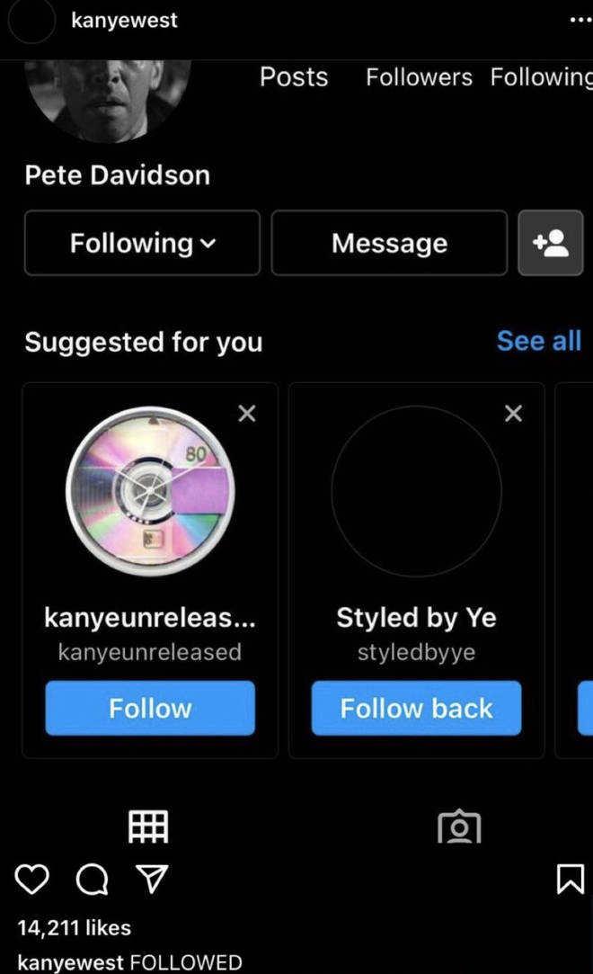 Kanye West immediately followed Pete Davidson after he rejoined Instagram