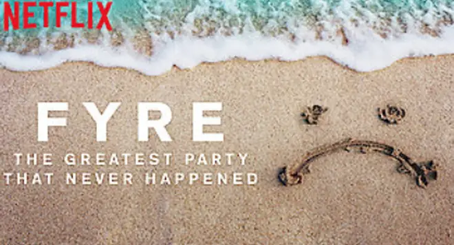Netflix's Fyre: The Greatest Party That Never Happened will be released this Friday