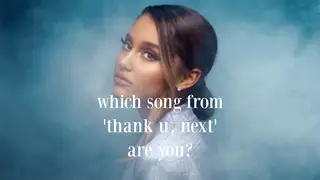 Take this quiz to see which song from Ariana Grande's fifth album you are