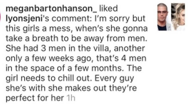 Megan Barton-Hanson liked a comment calling Laura Anderson a 'mess'.