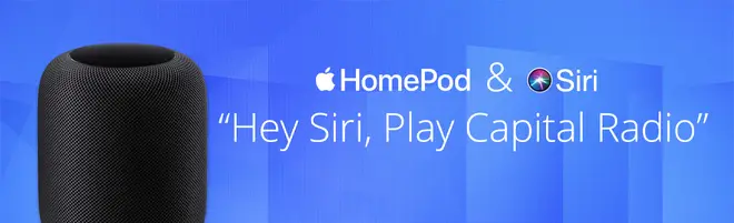 Listen To Capital On Apple Homepod & Siri.