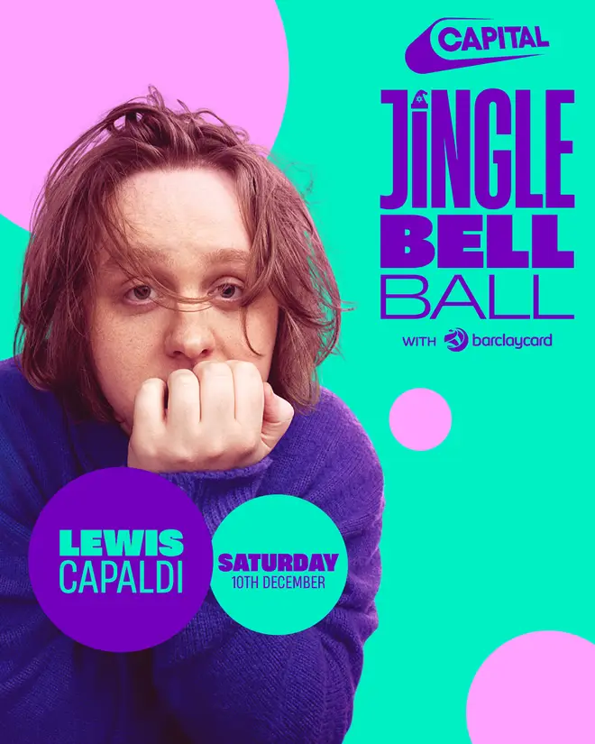 Lewis Capaldi is performing at Capital's Jingle Bell Ball with Barclaycard