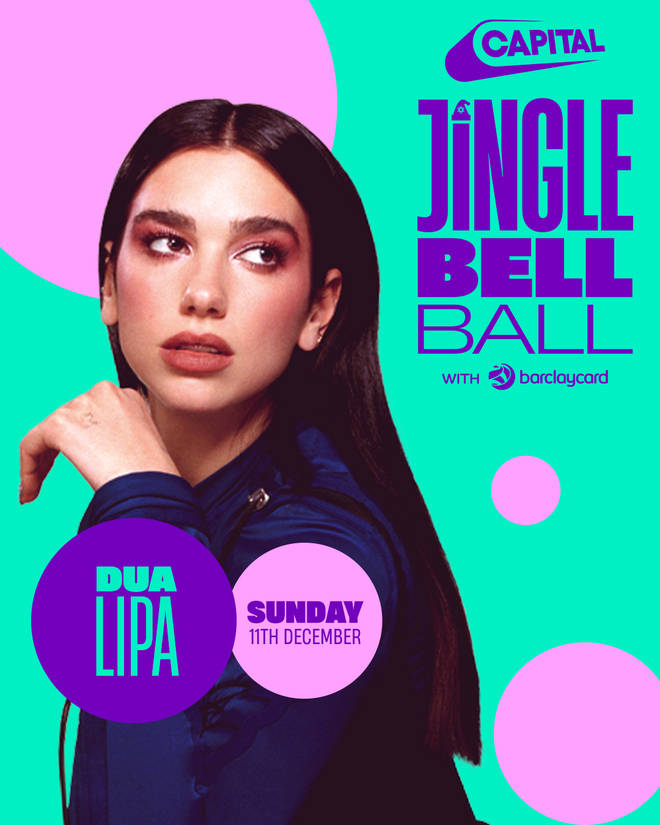 Dua Lipa is headlining Capital's Jingle Bell Ball with Barclaycard