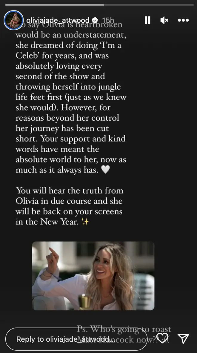 A statement was shared on Olivia Attwood's account after she exit I'm A Celeb