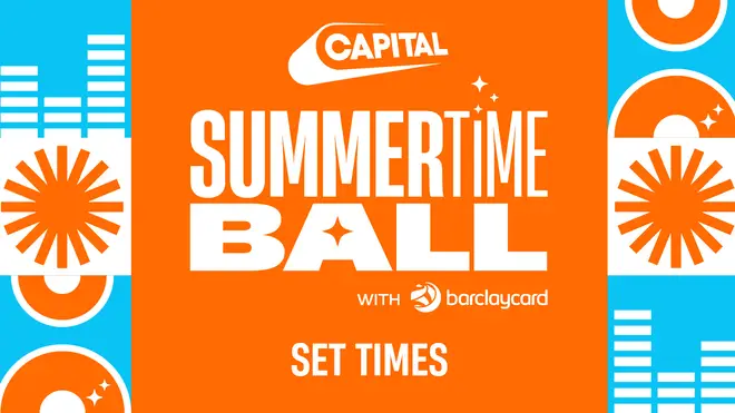 Capital's Summertime Ball set times 2023