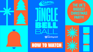 Here's how to watch Capital's Jingle Bell Ball with Barclaycard