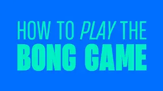 How to play 'The Bong Game'